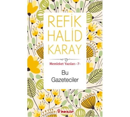 Memleket Yazıları 07 - Bu Gazeteciler