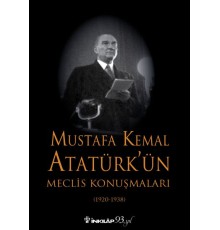 Mustafa Kemal Atatürk'ün Meclis Konuşmaları - Ciltsiz
