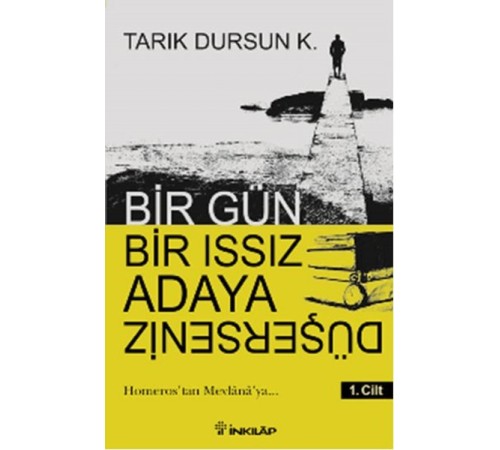 Bir Gün Bir Issız Adaya Düşersen 1. Cilt Bir Gün Bir Issız Adaya Düşersen 1. Cilt
