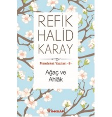 Memleket Yazıları 08 - Ağaç ve Ahlak