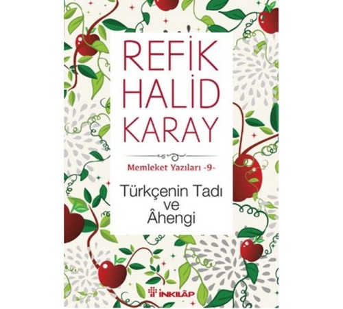 Memleket Yazıları 09 - Türkçenin Tadı ve Ahengi Memleket Yazıları 09 - Türkçenin Tadı ve Ahengi