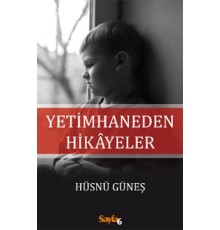 Yetimhaneden Hikayeler
