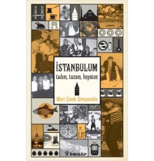 İstanbulum Tadım, Tuzum, Hayatım