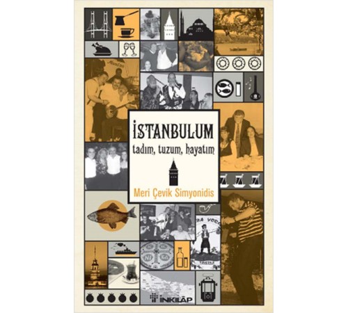İstanbulum Tadım, Tuzum, Hayatım