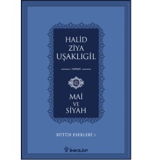 Bütün Eserleri 1 - Mai ve Siyah