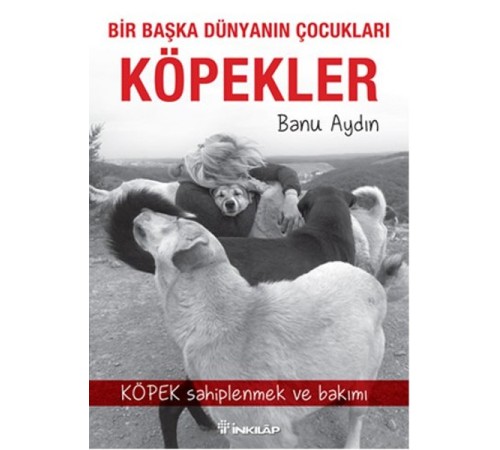 Bir Başka Dünyanın Çocukları Köpekler