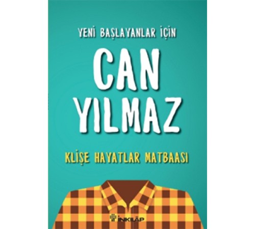 Yeni Başlayanlar İçin Can Yılmaz - Klişe Hayatlar Matbaası