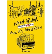 Otuzbeş'i Beklerken
