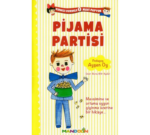 Kırmızı Kurdele Mavi Papyon 2 Pijama Partisi Kırmızı Kurdele Mavi Papyon 2 Pijama Partisi