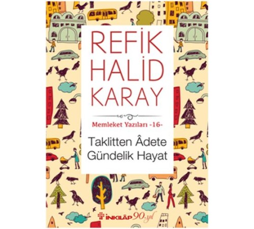 Memleket Yazıları 16 - Taklitten Adete Gündelik Hayat