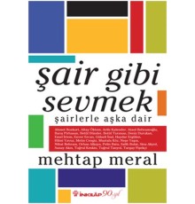 Şair Gibi Sevmek