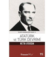Atatürk Ve Türk Devrimi - Ülkeye Adanmış Bir Yaşam 2