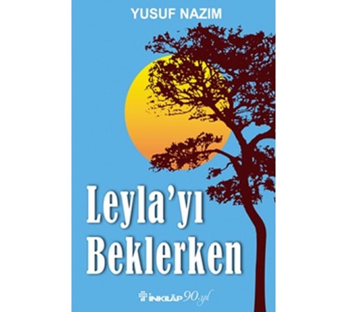 Leyla'yı Beklerken Leyla'yı Beklerken