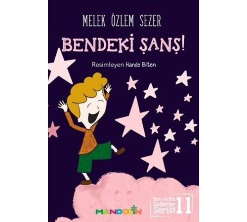 Bendeki Şans! - Ben ve Biz Değerler Serisi 11