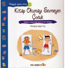 Pedagojik Öyküler 26 - Kitap Okumayı Sevmeyen Çocuk
