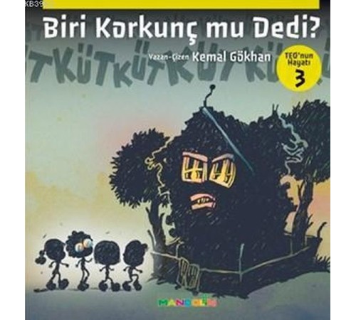 Teo'nun Hayatı 3 - Biri Korkunç mu Dedi?
