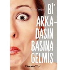 Bi Arkadaşın Başına Gelmiş