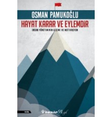 Hayat Karar ve Eylemdir