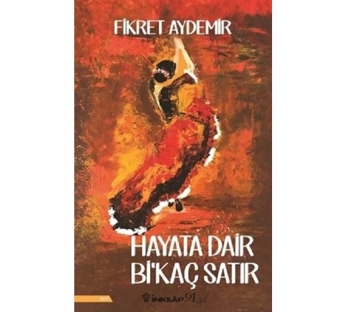 Hayata Dair Bikaç Satır