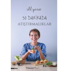 30 Dakikada Atıştırmalıklar