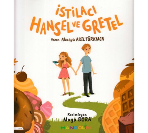 İstilacı Hansel ve Gretel İstilacı Hansel ve Gretel