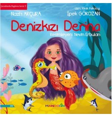 Denizkızı Derina - Çocuklar Özgüven Serisi 2