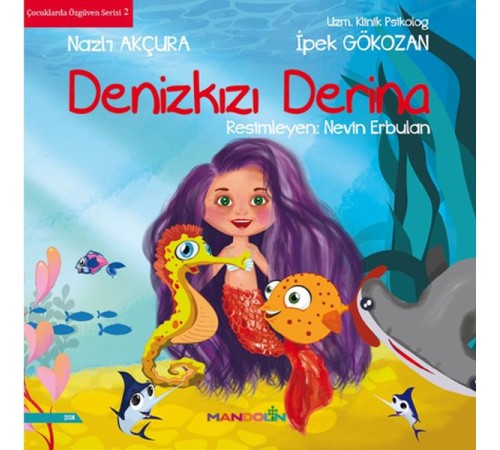 Denizkızı Derina - Çocuklar Özgüven Serisi 2
