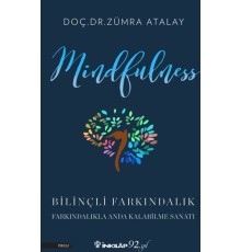 Mindfulness (Bilinçli Farkındalık)