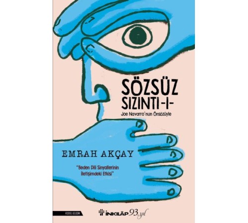 Sözsüz Sızıntı 1 - Joe Navarro'nun Önsüzüyle Sözsüz Sızıntı 1 - Joe Navarro'nun Önsüzüyle
