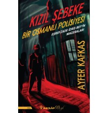 Kızıl Şebeke - Bir Osmanlı Polisiyesi