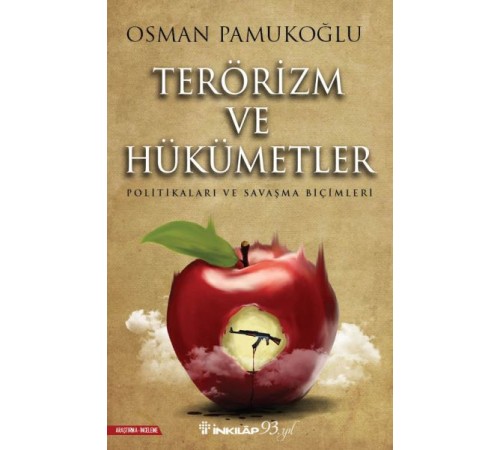 Terörizm ve Hükümetler - Politikaları ve Savaşma Biçimleri Terörizm ve Hükümetler - Politikaları ve Savaşma Biçimleri