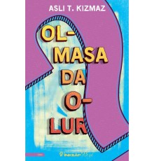 Olmasa Da Olur