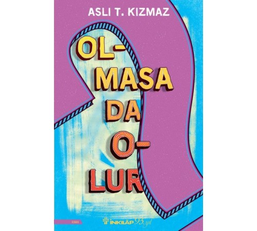 Olmasa Da Olur