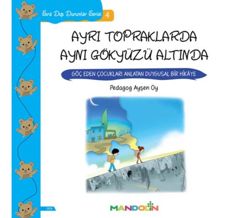Sıra Dışı Durumlar Serisi 4 - Ayrı Topraklarda Aynı Gökyüzü Altında