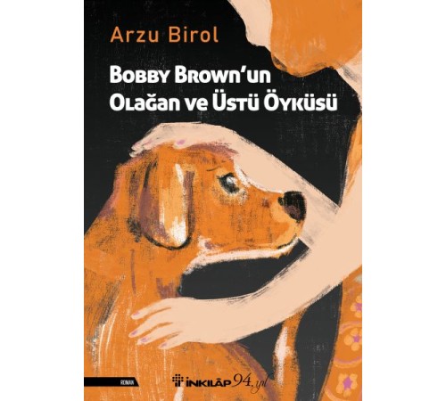 Bobby Brown’un Olağan ve Üstü Öyküsü