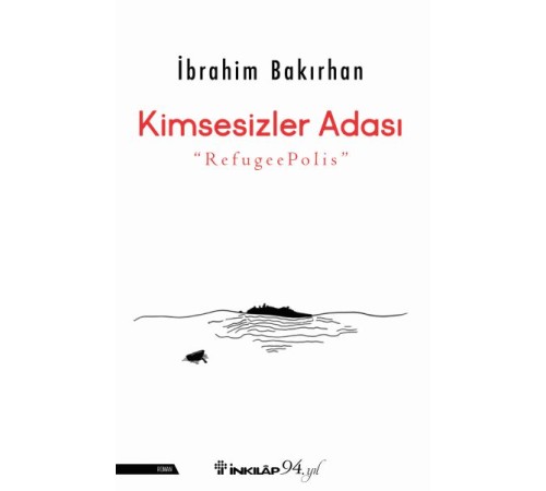 Kimsesizler Adası - "RefugeePolis"