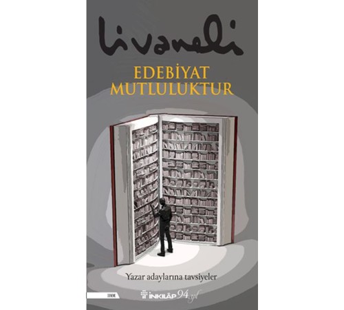 Edebiyat Mutluluktur - Yazar Adaylarına Tavsiyeler
