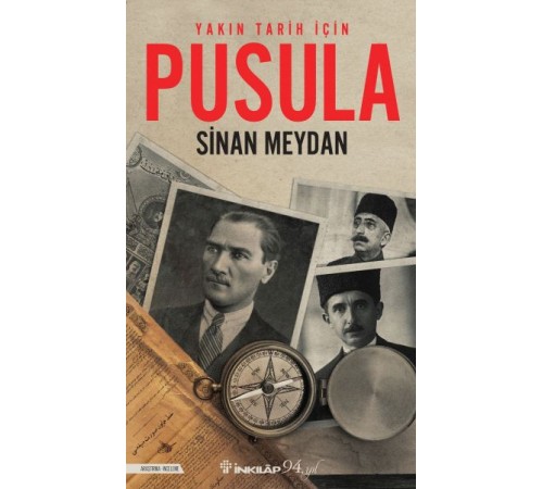 Yakın Tarih İçin Pusula Yakın Tarih İçin Pusula