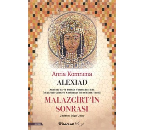 Alexiad -Malazgirt’in Sonrası Alexiad -Malazgirt’in Sonrası