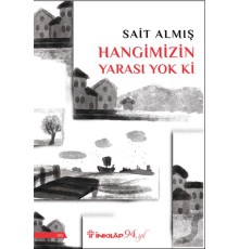 Hangimizin Yarası Yok Ki