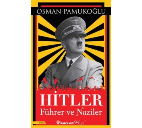 Hitler - Führer ve Naziler