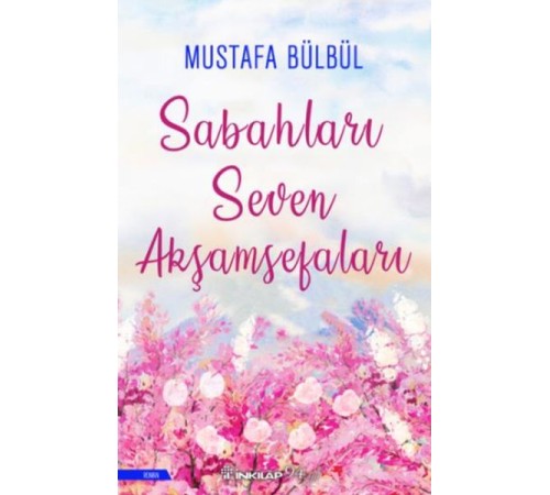 Sabahları Seven Akşamsefaları
