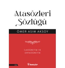 Atasözleri Sözlüğü - İlköğretim  ve Ortaöğretim