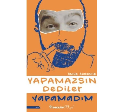 Yapamazsın Dediler Yapamadım