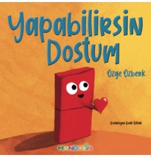 Yapabilirsin Dostum