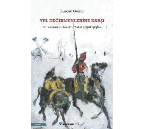 Yel Değirmenlerine Karşı