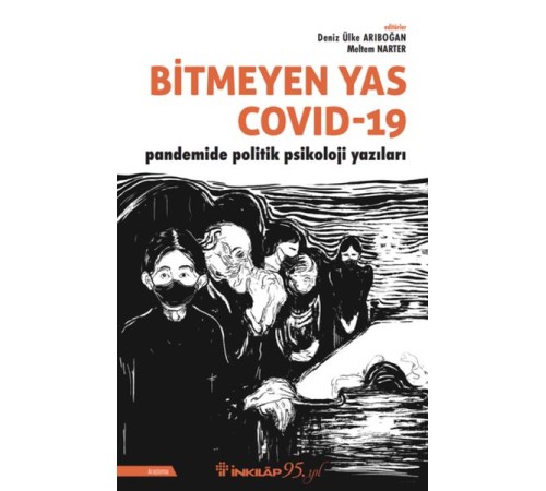 Bitmeyen Yas Covid-19 Pandemide Politik Psikoloji Yazıları