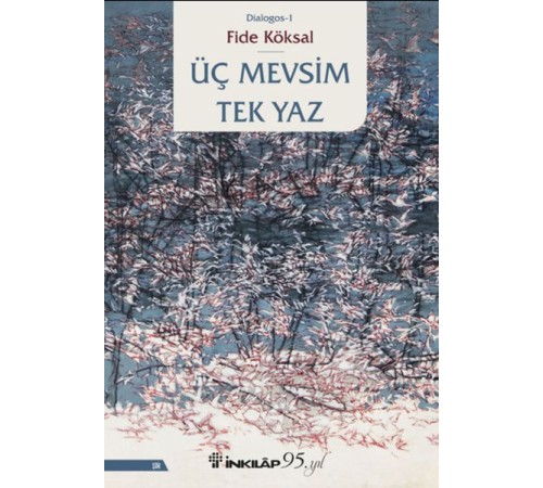 Üç Mevsim Tek Yaz Üç Mevsim Tek Yaz