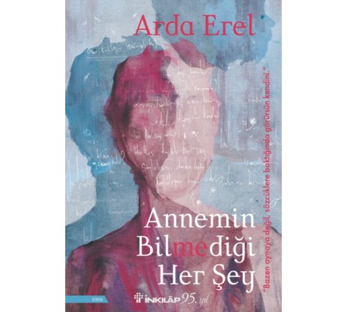 Annemin Bilmediği Her Şey