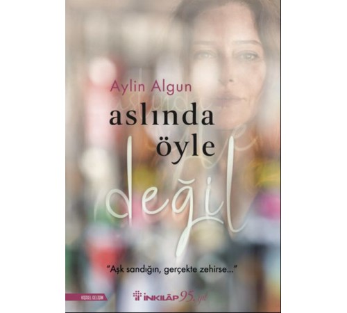 Aslında Öyle Değil